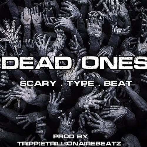 Dead Ones - Scary Type Rap Beat 