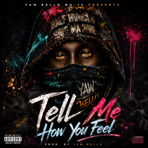 Tell me how you feel 