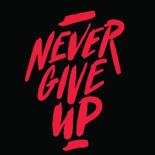 Don't give up